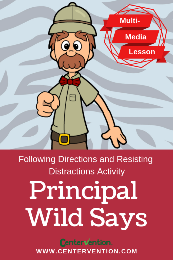 Principal Wild Says Multimedia following directions activities
