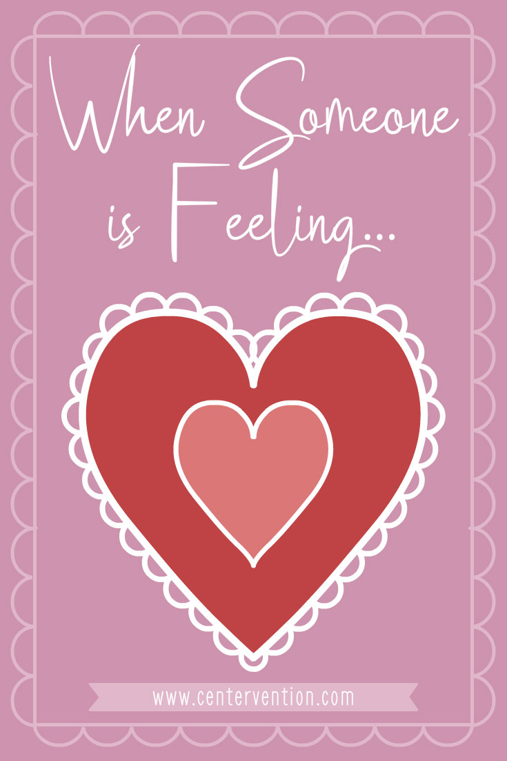 WhenSomeoneIsFeeling_Pin1 Help Someone Feel Better Lesson