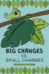 big changes