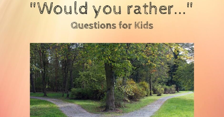 Would You Rather for Kids (Instant Download) -   Fun family  activities, Activities for kids, Would you rather questions